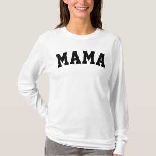 Mama Motherhood Mother Cute University College T-Shirt