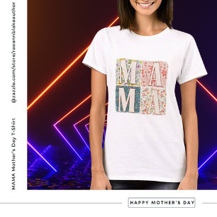 MAMA Mother's Day T-Shirt