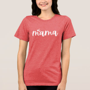 Mama Mother's Day Tri-Blend Shirt