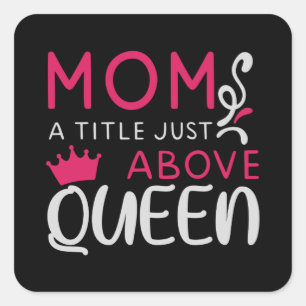 Mama - Mum A Title Just Above Queen Square Sticker