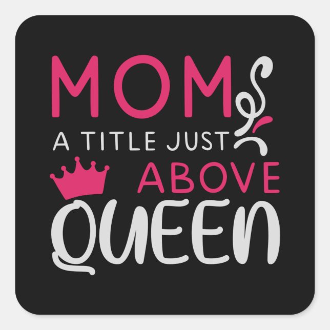 Mama - Mum A Title Just Above Queen Square Sticker (Front)