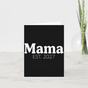 Mama Mum Est2027 Expect Baby 2027 Mother 2026 New Card