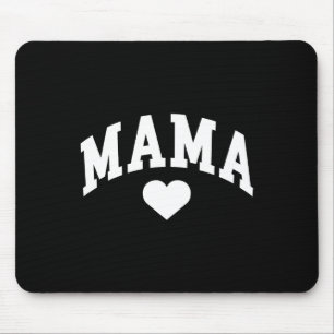 Mama Mum Heart Mothers Day  Mouse Pad
