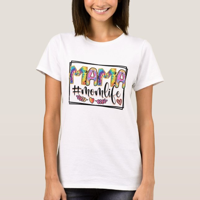 Mama Mum Life - Mother's Day T-Shirt (Front)