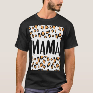 Mama Mum Son Daughter Mother Mummy Mum Leopard Che T-Shirt