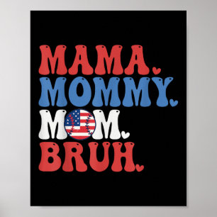 Mama Mummy Mum Bruh Baseball Mum Funny 4th Of July Poster