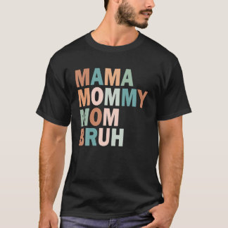 Mama Mummy Mum Bruh Boys Girls Kids T-Shirt