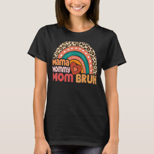 Mama Mummy Mum Bruh Cool Leopard Rainbow Mother's T-Shirt