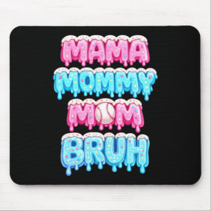 Mama Mummy Mum Bruh Funny Baseball Mum Design Mouse Pad