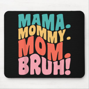 Mama Mummy Mum Bruh Groovy Mothers Day 1 Mouse Pad