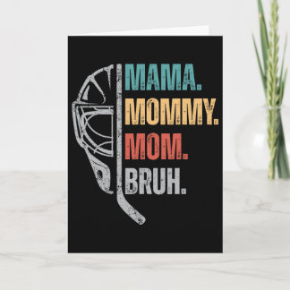 Mama Mummy Mum Bruh Ice Hockey Mother's Day Womens Card
