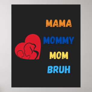 Mama mummy mum bruh latte mug poster