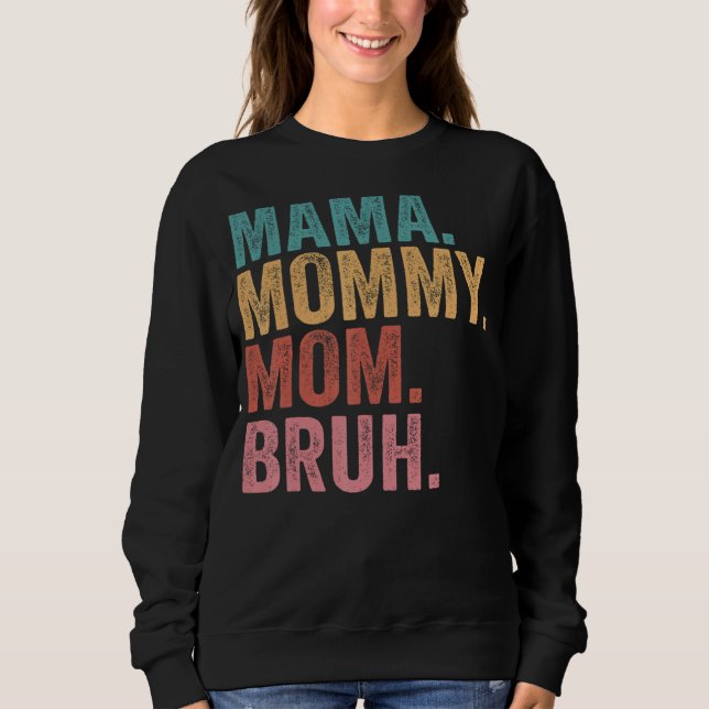 Mama Mummy Mum Bruh Light Autism Awareness Mothers Sweatshirt (Front)