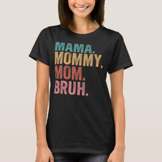 Mama Mummy Mum Bruh Light Autism Awareness Mothers T-Shirt