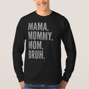 Mama Mummy Mum Bruh Light Autism Awareness Mothers T-Shirt