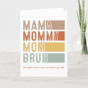 Mama, Mummy, Mum BRUH Mother's Day Card