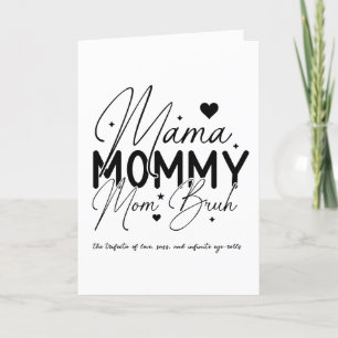 Mama, Mummy, Mum BRUH Mother's Day Card