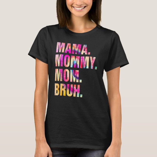 Mama Mummy Mum Bruh Mummy And Me  Boy Mum Life Leo T-Shirt (Front)
