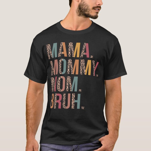 Mama Mummy Mum Bruh Mummy And Me Leopard Mother s  T-Shirt (Front)