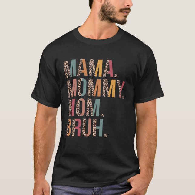 Mama Mummy Mum Bruh Mummy And Me Leopard Mother s  T-Shirt (Front)
