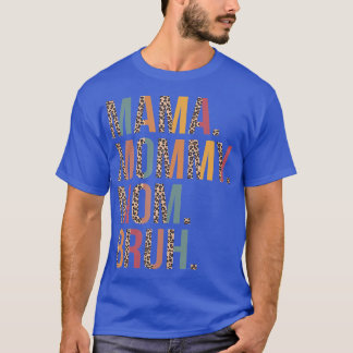 Mama Mummy Mum Bruh Mummy And Me Leopard Mothers D T-Shirt