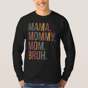 Mama Mummy Mum Bruh Mummy And Me Leopard Mother's T-Shirt