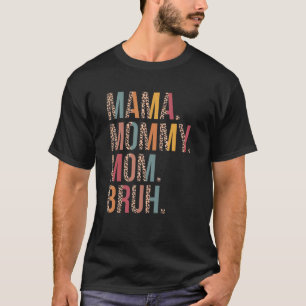 Mama Mummy Mum Bruh Mummy And Me Leopard Mother's T-Shirt