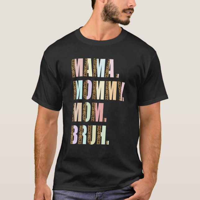 Mama Mummy Mum Bruh Mummy And Me Mum Women Mother' T-Shirt (Front)