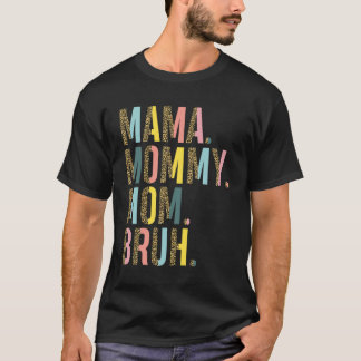 Mama Mummy Mum Bruh Mummy Leopard Mother s Day T-Shirt