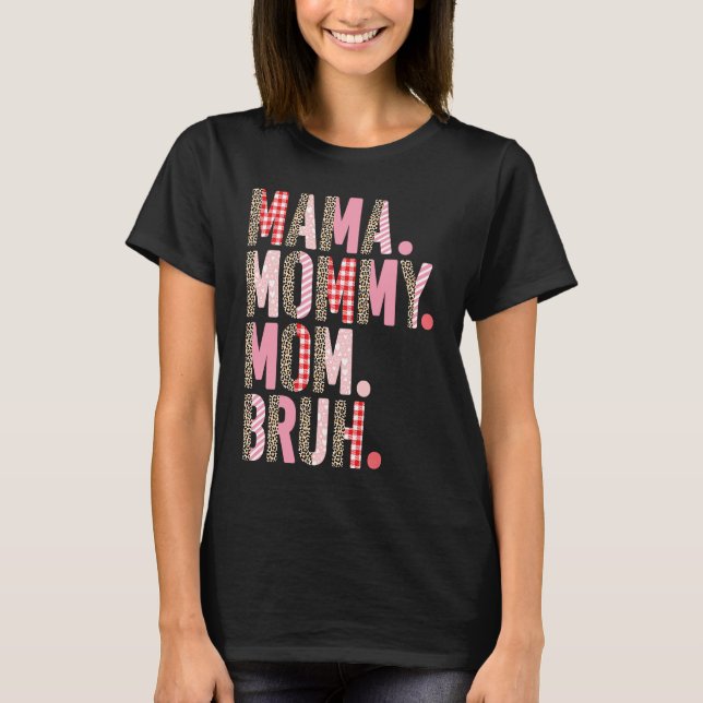 Mama Mummy Mum Bruh Pink Leopard Plaid Mother's Da T-Shirt (Front)
