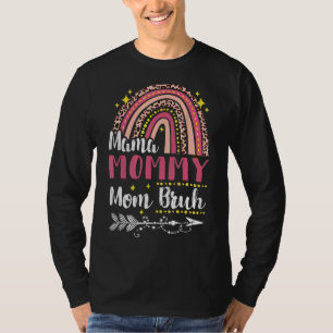 Mama Mummy Mum Bruh Rainbow Pink Leopard Mummy And T-Shirt