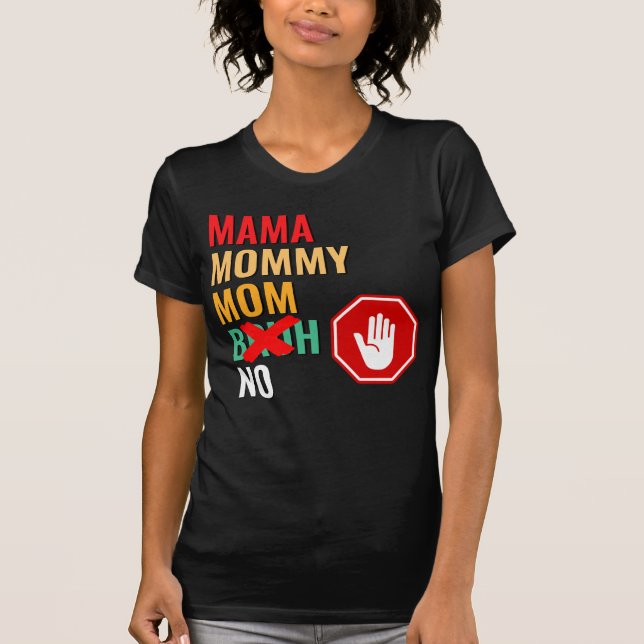 Mama Mummy Mum Bruh Respect T-Shirt (Front)