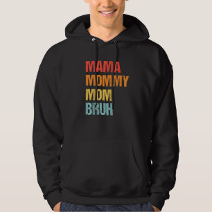 Mama Mummy Mum Bruh Retro Mother's Day Hoodie