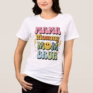 mama mummy mum bruh T-Shirt Mothers Day 2025 Tri-Blend Shirt