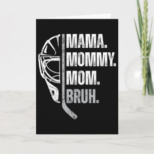 Mama Mummy Mum Bruh Womens Ice Hockey Mother's Day Card