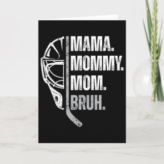 Mama Mummy Mum Bruh Womens Ice Hockey Mother's Day Card