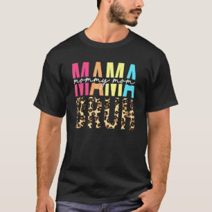 Mama Mummy Mum Mothers Day  Boy Mum Life Mothers D T-Shirt
