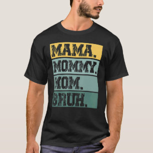 Mama Mummy Mum Who Love Their Son Boys Mothers Day T-Shirt