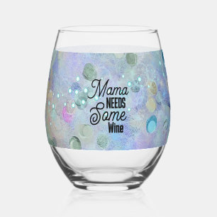 Mama Needs Some Wine Single Wine Glass
