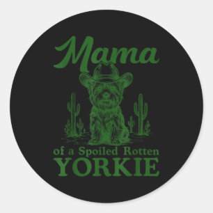 Mama Of A Siled Rotten Yorkie Western Cowboy Dog L Classic Round Sticker