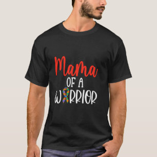 Mama Of A Warrior Autism Ribbon Autism Awareness T-Shirt