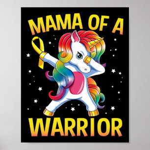 Mama Of A Warrior Childhood Cancer Awareness Unico Poster