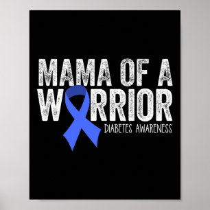 Mama Of A Warrior T1d Mum Diabetic Blue Ribbon Sup Poster