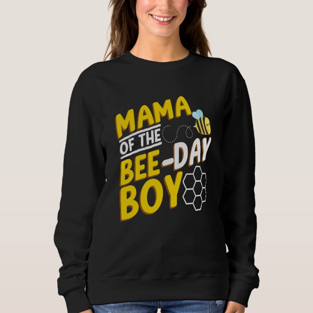 Mama Of Bee Day Boy Honey Beekeeper Beekeeping Gra Sweatshirt (Front)
