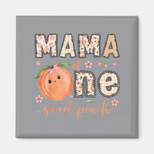 Mama Of One Sweet Peach 1st Birthday Girl Matching Magnet