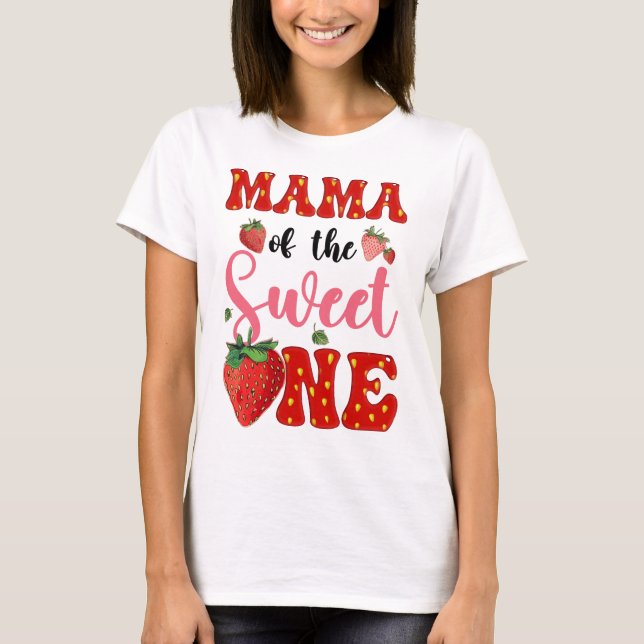 Mama Of Sweet One Strawberry Frist 1st Birthday Gi T-Shirt (Front)