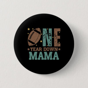 Mama Of The 1 Year Old Football 1st Year Down Birt 6 Cm Round Badge