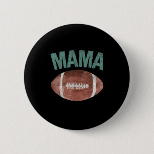 Mama Of The 1 Year Old Football 1st Year Down Birt 6 Cm Round Badge