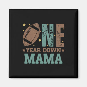 Mama Of The 1 Year Old Football 1st Year Down Birt Magnet