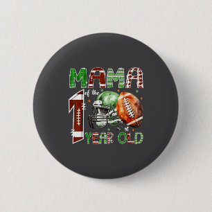 Mama Of The 1 Year Old Football Lover 1st Birthday 6 Cm Round Badge